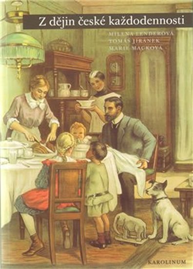 Macková Marie: Z dějin české každodennosti