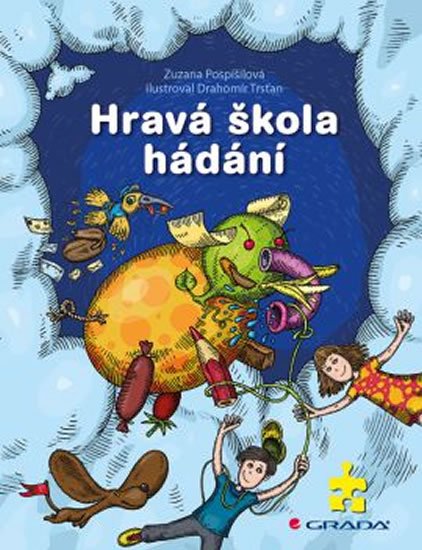 Pospíšilová Zuzana: Hravá škola hádání