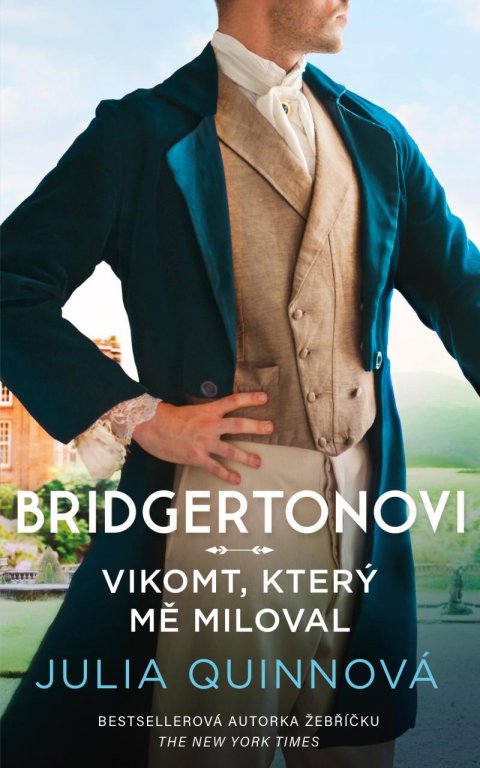 Quinnová Julia: Bridgertonovi: Vikomt, který mě miloval Quinnová Julia: Bridgertonovi: Vikomt, který mě miloval