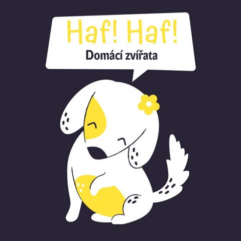 neuveden: Haf Haf! Domácí zvířata