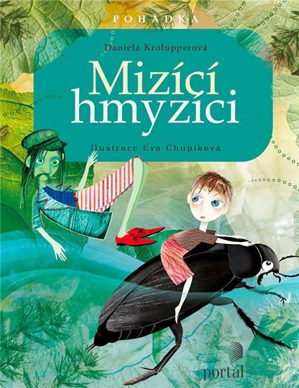 Krolupperová Daniela: Mizící hmyzíci Krolupperová Daniela: Mizící hmyzíci