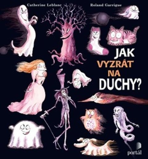 Leblanc Catherine: Jak vyzrát na duchy?