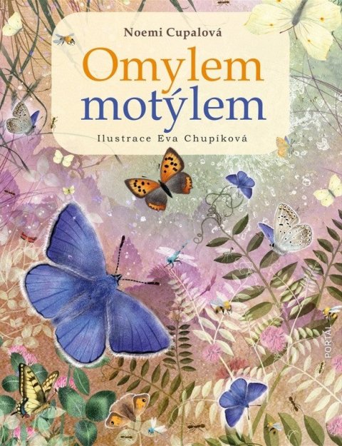 Cupalová Noemi: Omylem motýlem