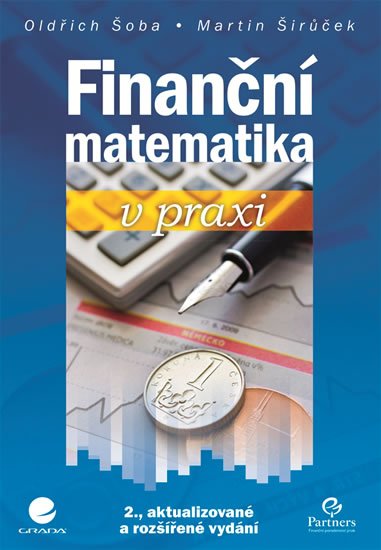 Ptáček Roman: Finanční matematika v praxi