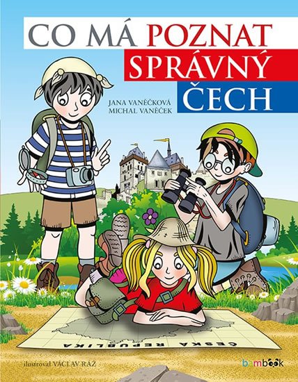 Vaněček Michal: Co má poznat správný Čech Vaněček Michal: Co má poznat správný Čech