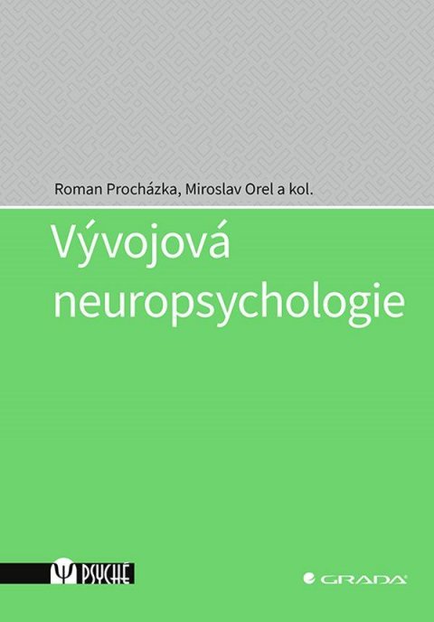 Procházka Roman: Vývojová neuropsychologie