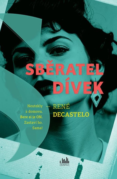 Decastelo René: Sběratel dívek