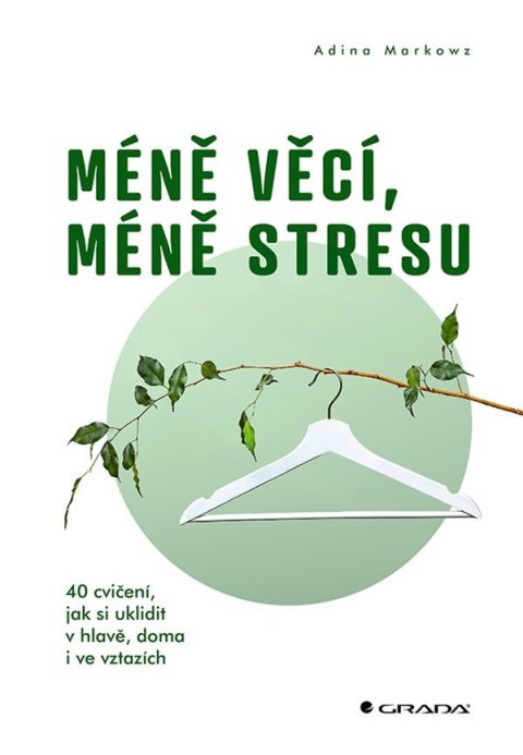 : Méně věcí, méně stresu