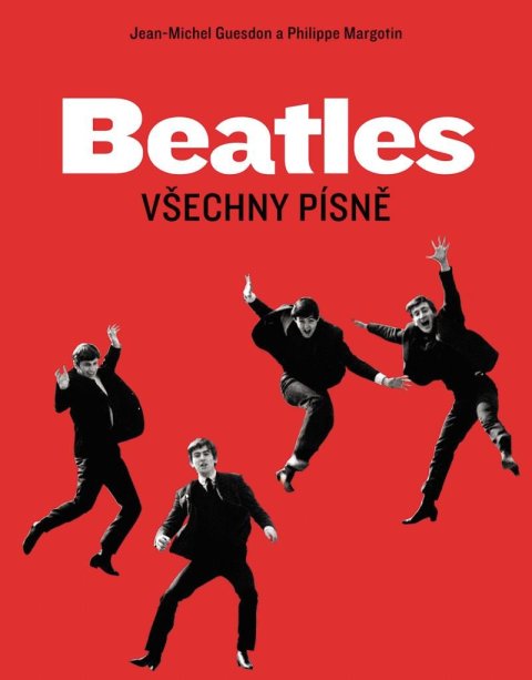 Guesdon Jean-Michel: Beatles - Všechny písně Guesdon Jean-Michel: Beatles - Všechny písně