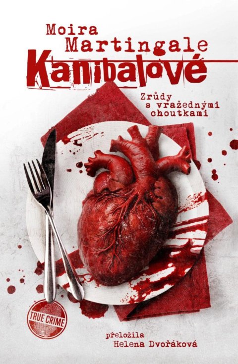 Martingale Moira: Kanibalové: Zrůdy s vražednými choutkami