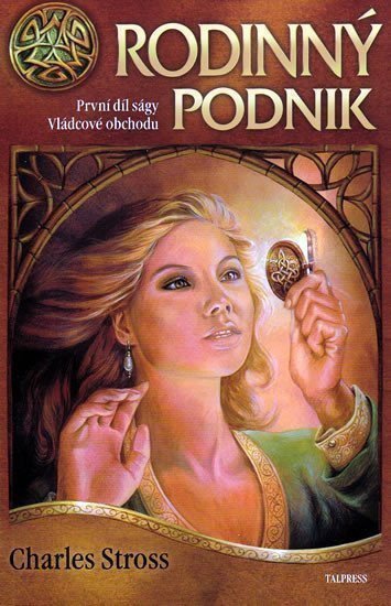 Stross Charles: Vládcové obchodu 1 - Rodinný podnik