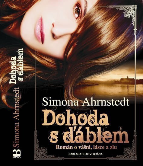 Ahrnstedtová Simona: Dohoda s ďáblem - Román o vášni, lásce a zlu
