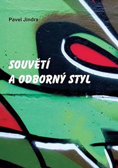 Jindra Pavel: Souvětí a odborný styl