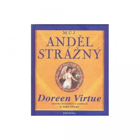 Virtue Doreen: Můj anděl strážný Virtue Doreen: Můj anděl strážný
