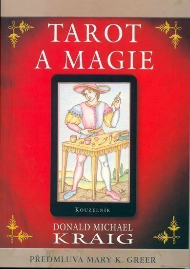 Kraig Donald Michael: Tarot a magie