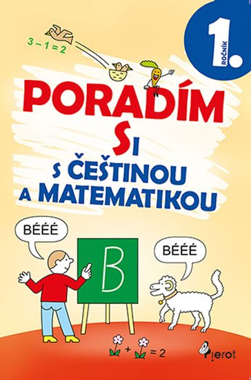 Nováková Iva: Poradím si s češtinou a matematikou 1. ročník