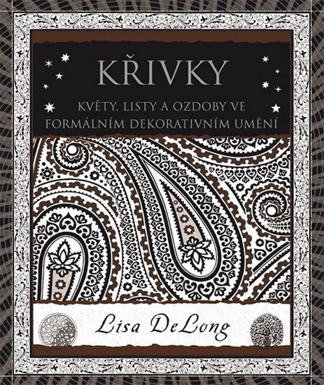 DeLong Lisa: Křivky - Květy, listy a ozdoby ve formálním a dekorativním umění