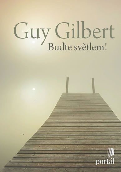 Gilbert Guy: Buďte světlem!
