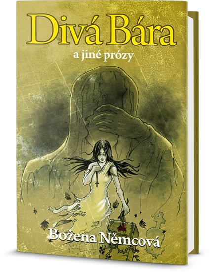 Němcová Božena: Divá Bára a jiné prózy