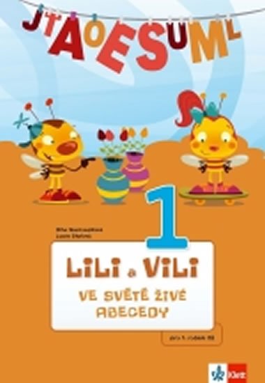 neuveden: Lili a Vili 1 - Ve světě živé abecedy neuveden: Lili a Vili 1 - Ve světě živé abecedy