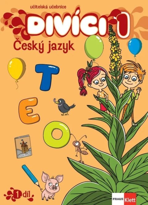 -: Divíci 1 - Český jazyk - Učitelská učebnice 1. díl