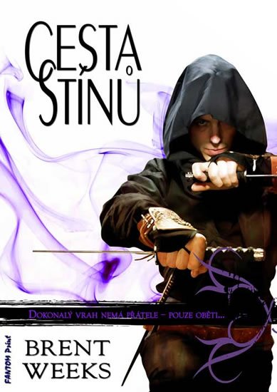 Weeks Brent: Noční Anděl 1 - Cesta stínů Weeks Brent: Noční Anděl 1 - Cesta stínů