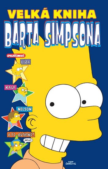 Groening Matt: Simpsonovi - Velká kniha Barta Simpsona Groening Matt: Simpsonovi - Velká kniha Barta Simpsona