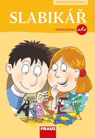 kolektiv autorů: Slabikář pro vázané písmo: Hybridní pracovní učebnice