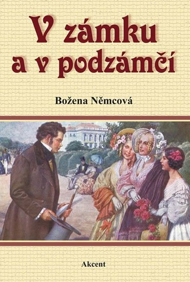 Němcová Božena: V zámku a v podzámčí