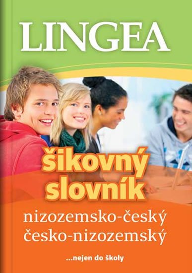kolektiv autorů: Nizozemsko-český, česko-nizozemský šikovný slovník...… nejen do školy
