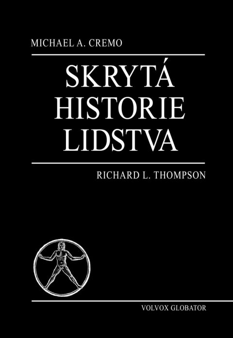 Cremo Michael A.: Skrytá historie lidstva
