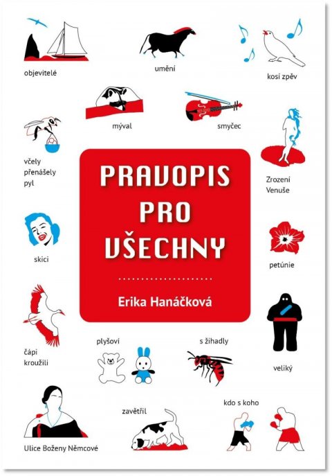 Hanáčková Erika: Pravopis pro všechny