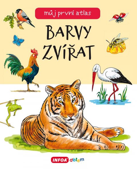 neuveden: Můj první atlas - Barvy zvířat