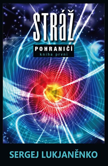 Lukjaněnko Sergej: Stráž - Pohraničí 1