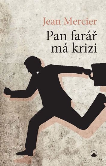 Mercier Jean: Pan farář má krizi Mercier Jean: Pan farář má krizi