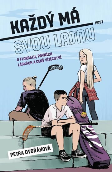 Dvořáková Petra: Každý má svou lajnu - O florbalu, prvních láskách a ceně vítězství Dvořáková Petra: Každý má svou lajnu - O florbalu, prvních láskách a ceně vítězství