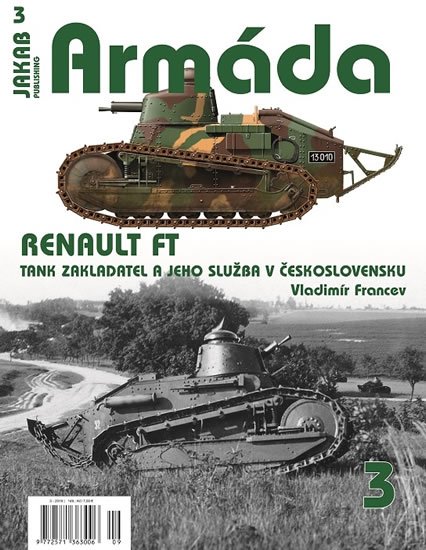Francev Vladimír: Armáda 3 Renault FT Francev Vladimír: Armáda 3 Renault FT
