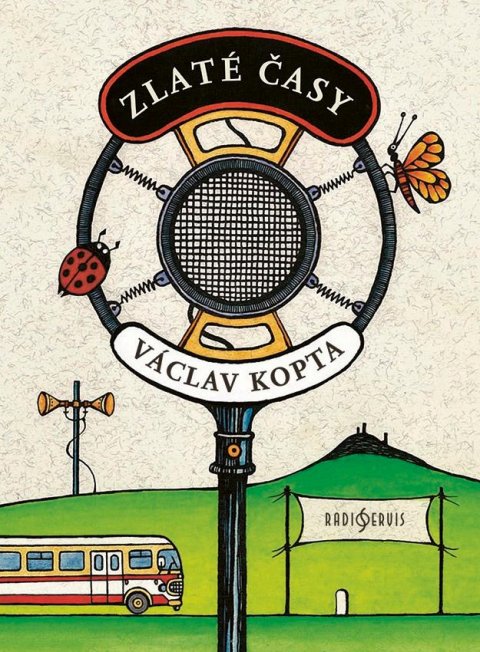 Kopta Václav: Zlaté časy