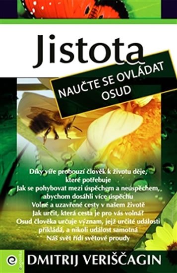 Veriščagin Dmitrij: Jistota V. - Naučte se ovládat svuj osud