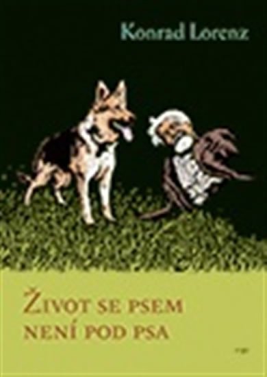 Lorenz Konrad: Život se psem není pod psa