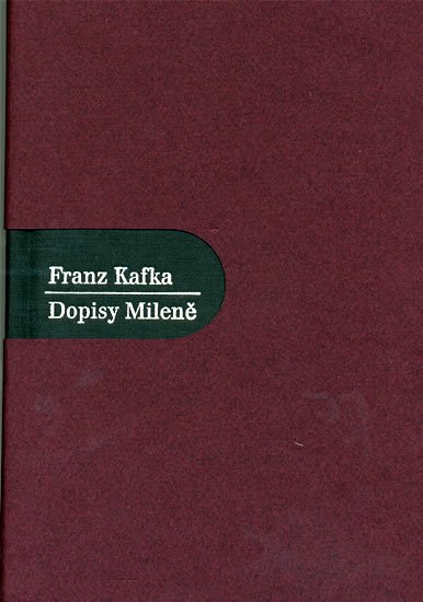 Kafka Franz: Dopisy Mileně