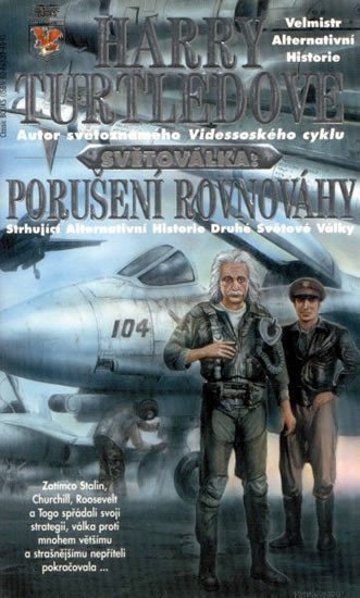Turtledove Harry: Světoválka 2 – Porušení rovnováhy