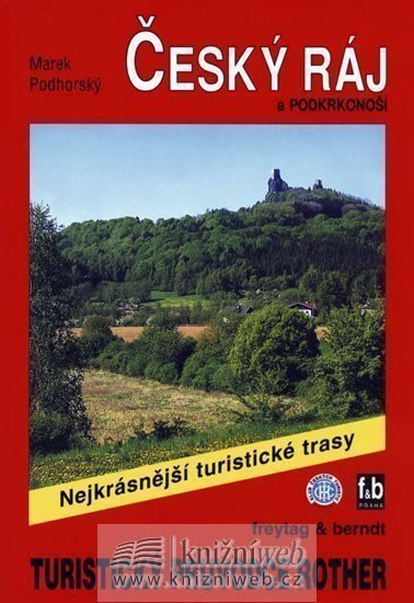 Podhorský Marek: Český ráj / Turistický průvodce Rother
