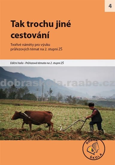 kolektiv autorů: Tak trochu jiné cestování kolektiv autorů: Tak trochu jiné cestování