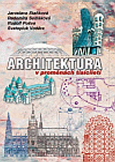 kolektiv autorů: Architektura v proměnách tisíciletí /brožované/