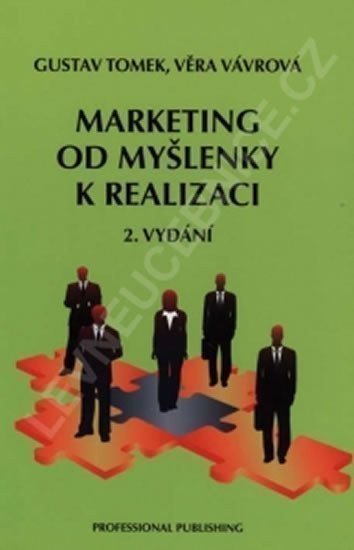 Tomek Gustav: Marketing od myšlenky k realizaci, 2. vydání