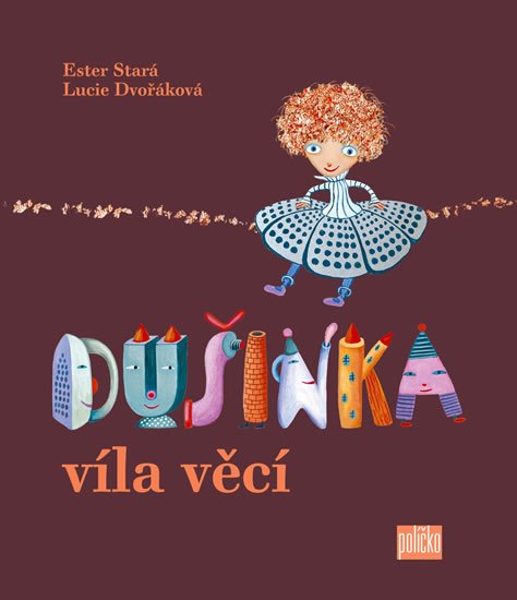 Stará Ester: Dušinka, víla věcí Stará Ester: Dušinka, víla věcí