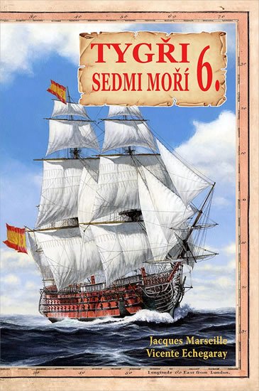 Echegaray Vicente: Tygři sedmi moří 6. - Iberští korzáři 18.-19. století Echegaray Vicente: Tygři sedmi moří 6. - Iberští korzáři 18.-19. století