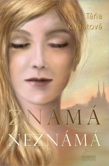 Kubátová Táňa: Známá neznámá