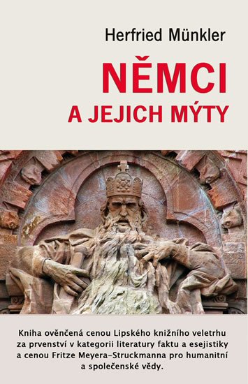 Münkler Herfried: Němci a jejich mýty Münkler Herfried: Němci a jejich mýty